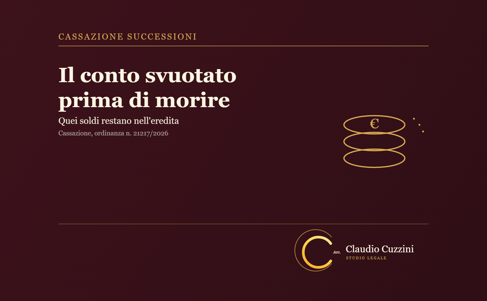 Il conto svuotato prima di morire: quei soldi restano nell'eredita