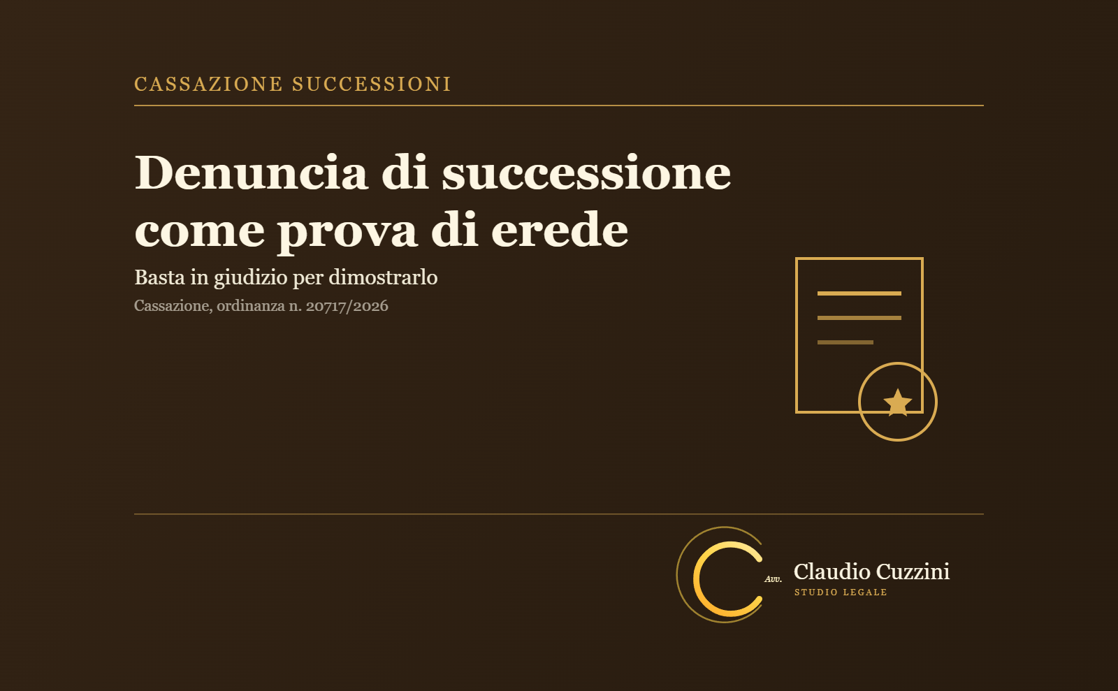 Denuncia di successione come prova di erede: basta in giudizio