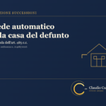 Erede automatico della casa del defunto: la trappola dell'art. 485 c.c.