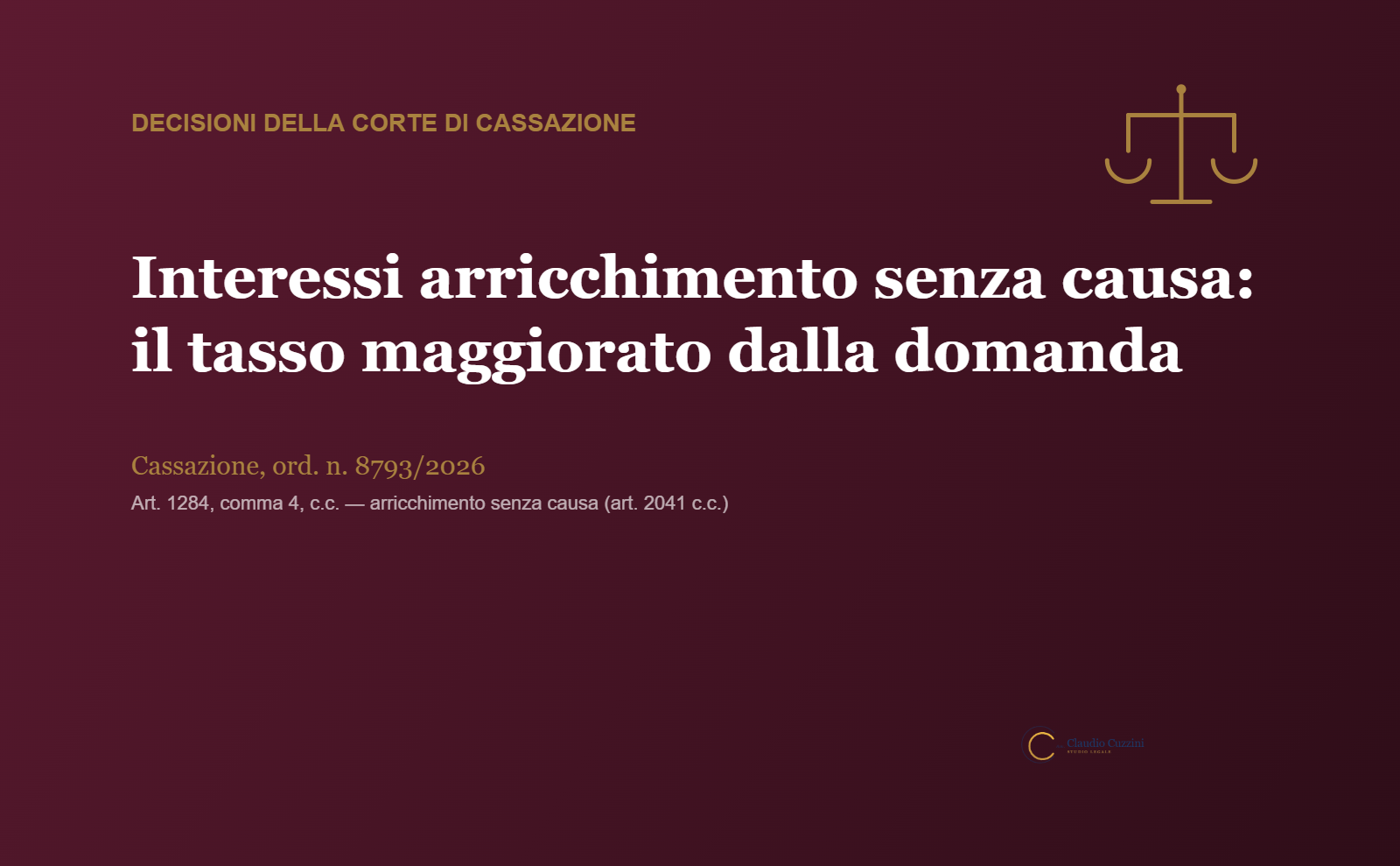 Interessi arricchimento senza causa - Cassazione ordinanza 8793/2026, art. 1284 comma 4 c.c.