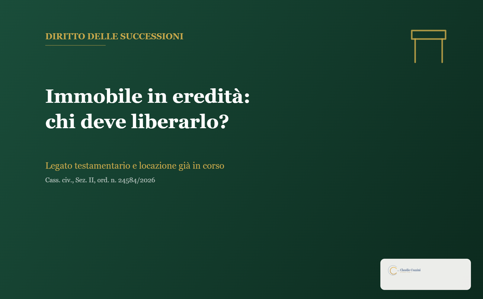 Immobile in eredità occupato da un conduttore: rilascio secondo Cass. 24584/2026