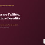 Accettazione tacita dell'eredità - incassare l'affitto di un immobile ereditato (Cass. 24612/2026)