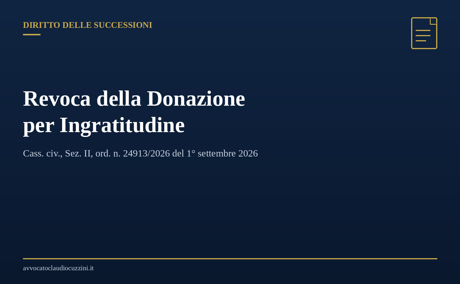 Revoca della donazione per ingratitudine: copertina articolo su Cass. n. 24913/2026