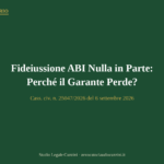 Fideiussione ABI nulla in parte: perché il garante perde - Cass. 25047/2026 del 6 settembre 2026