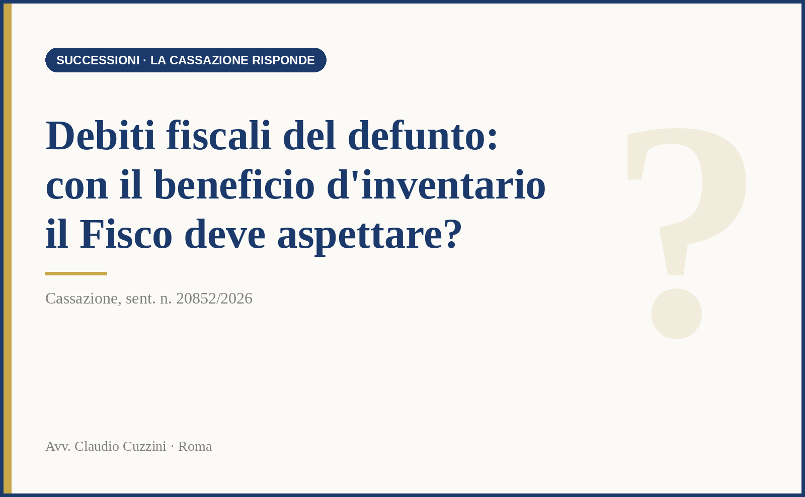 Debiti fiscali e beneficio d'inventario: il Fisco attende la liquidazione