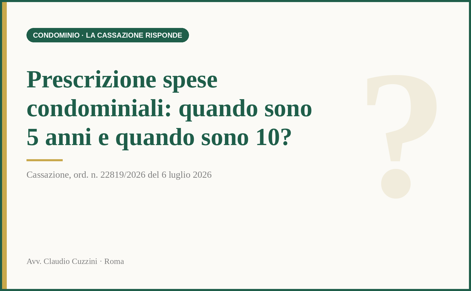 Prescrizione spese condominiali - Cassazione ord. 22819/2026