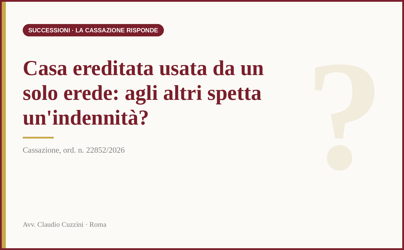 Uso esclusivo immobile comune: la Cassazione conferma il diritto all'indennita per l'erede escluso