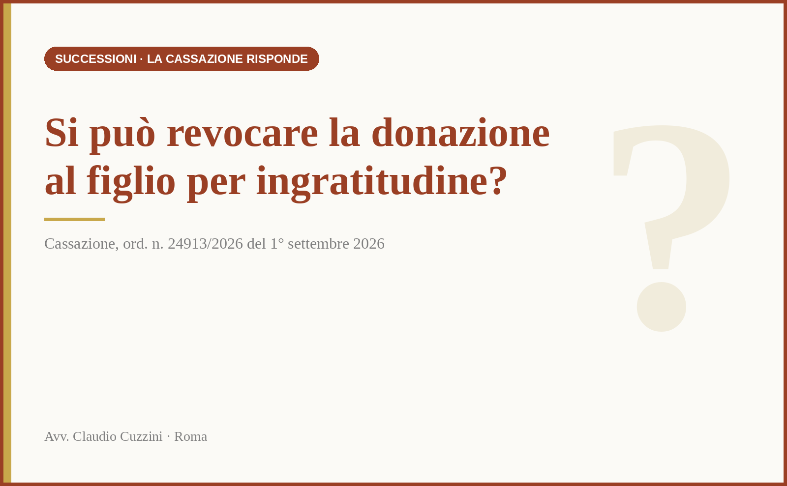 Revoca della donazione per ingratitudine: copertina articolo su Cass. n. 24913/2026