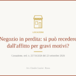 Recesso per gravi motivi del conduttore: negozio in perdita, Cassazione ord. 25718/2026