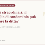 Consiglio di condominio e scelta della ditta per i lavori straordinari - Cass. 26871/2026
